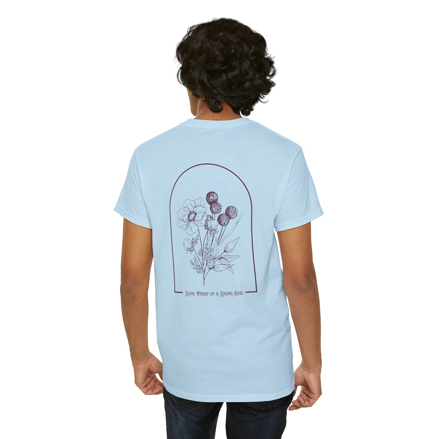 Living Proof of a Loving God T-Shirt