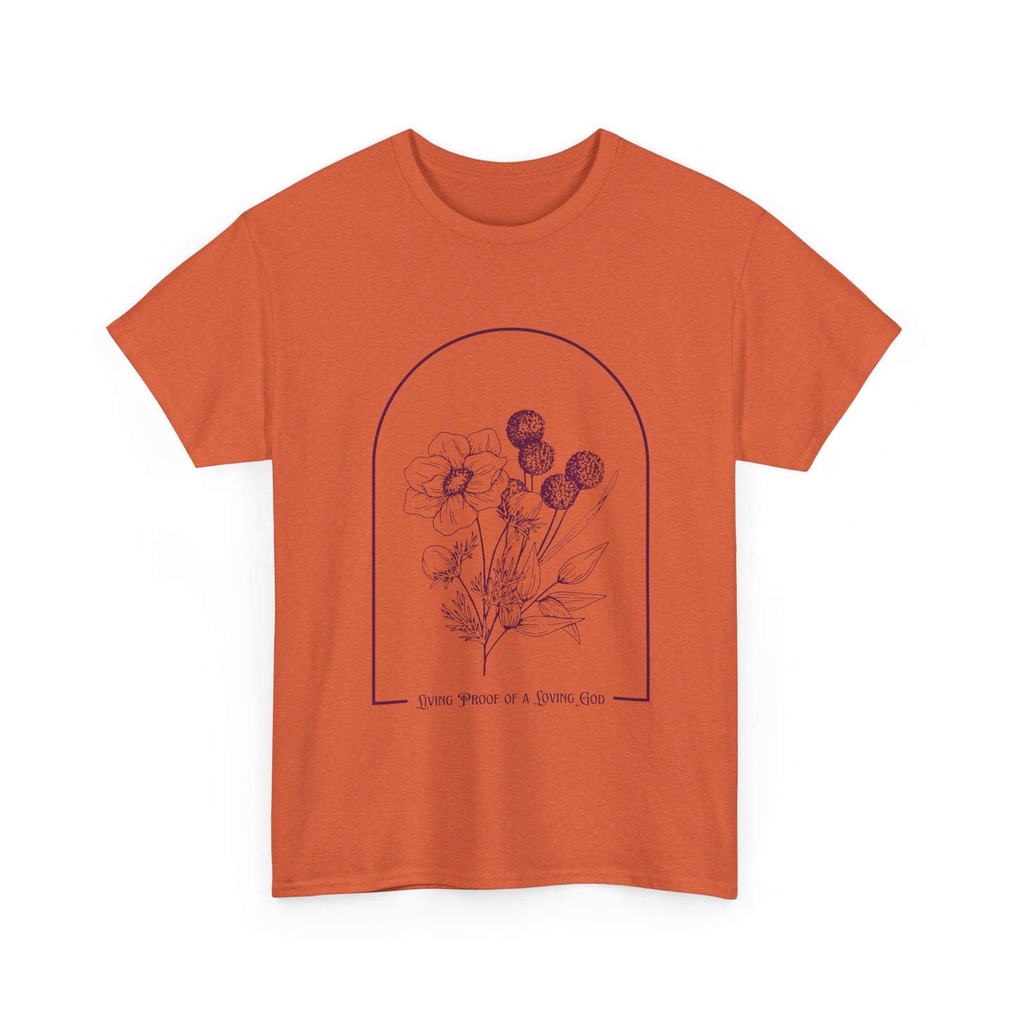 Living Proof of a Loving God Tee
