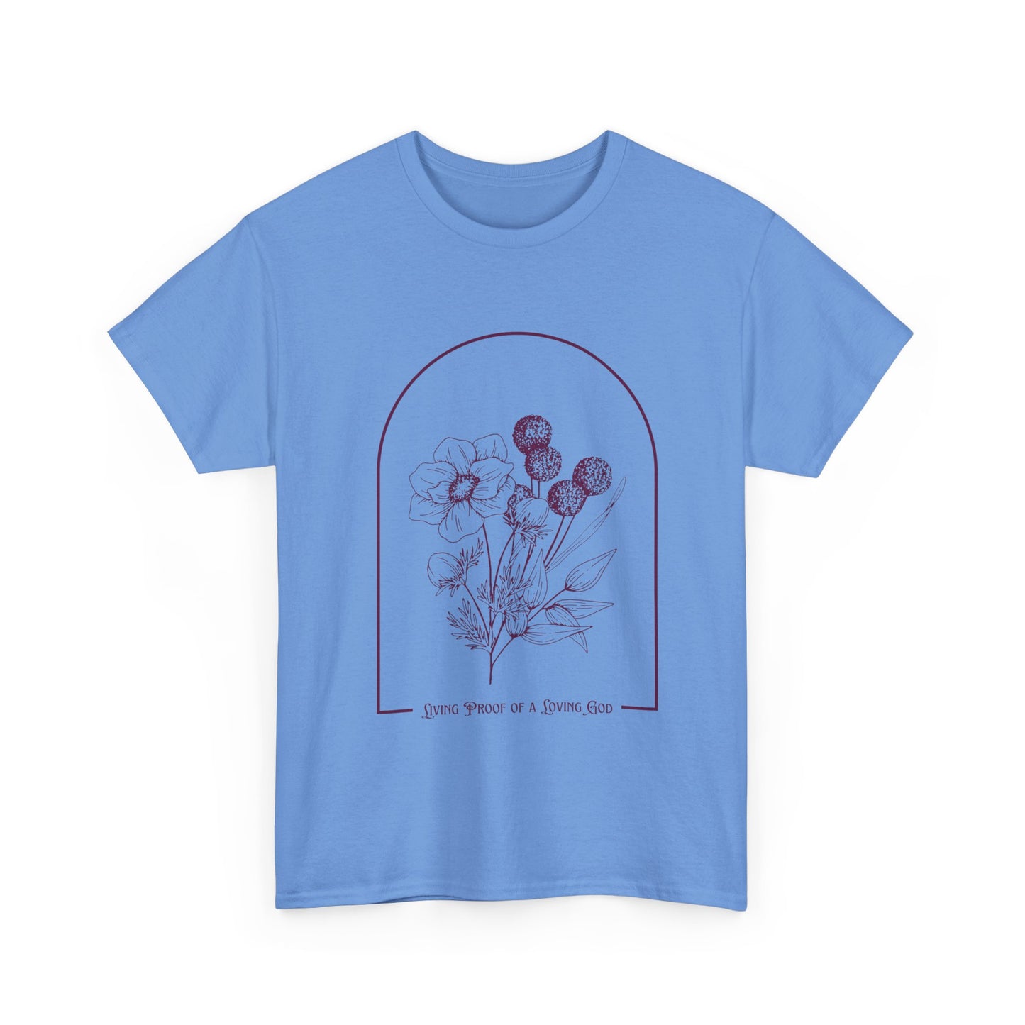 Living Proof of a Loving God Tee