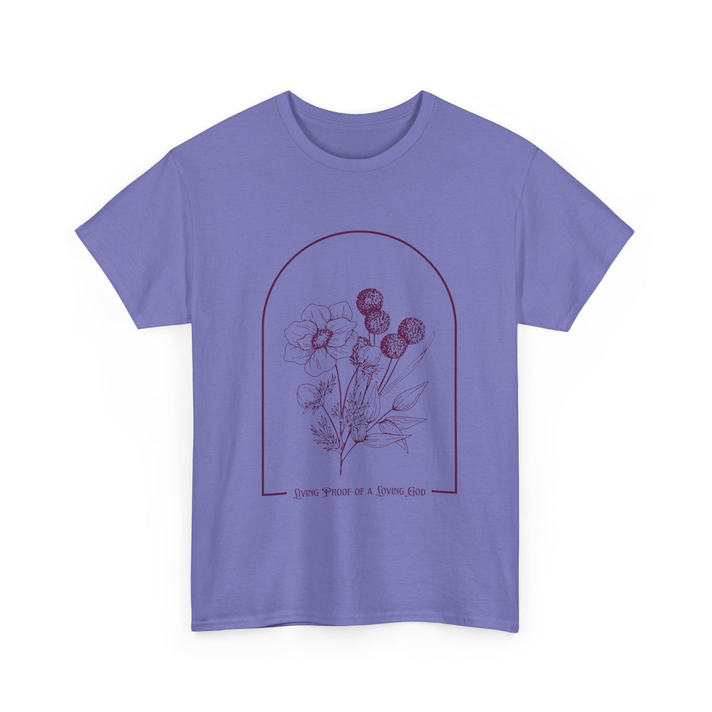 Living Proof of a Loving God Tee