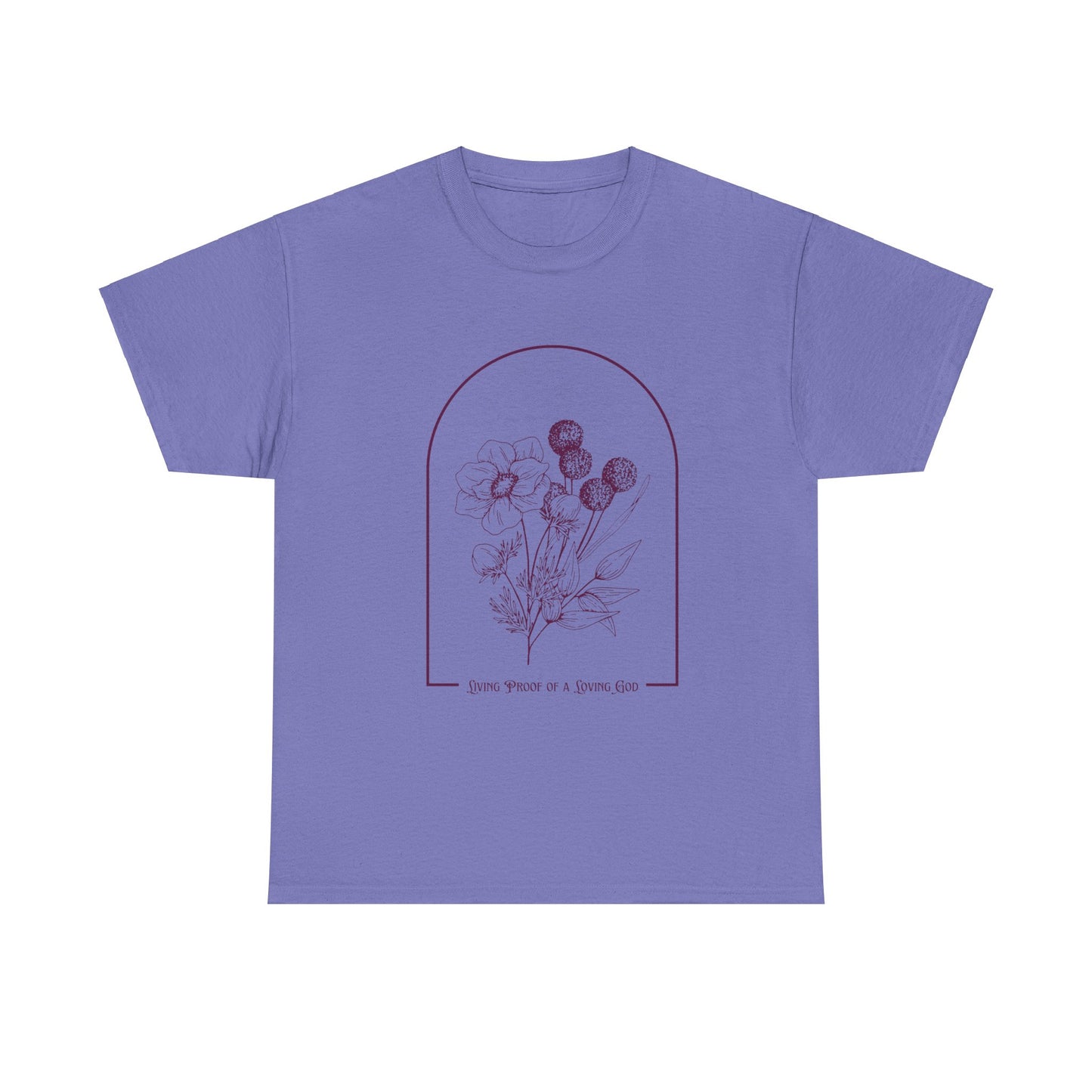 Living Proof of a Loving God Tee