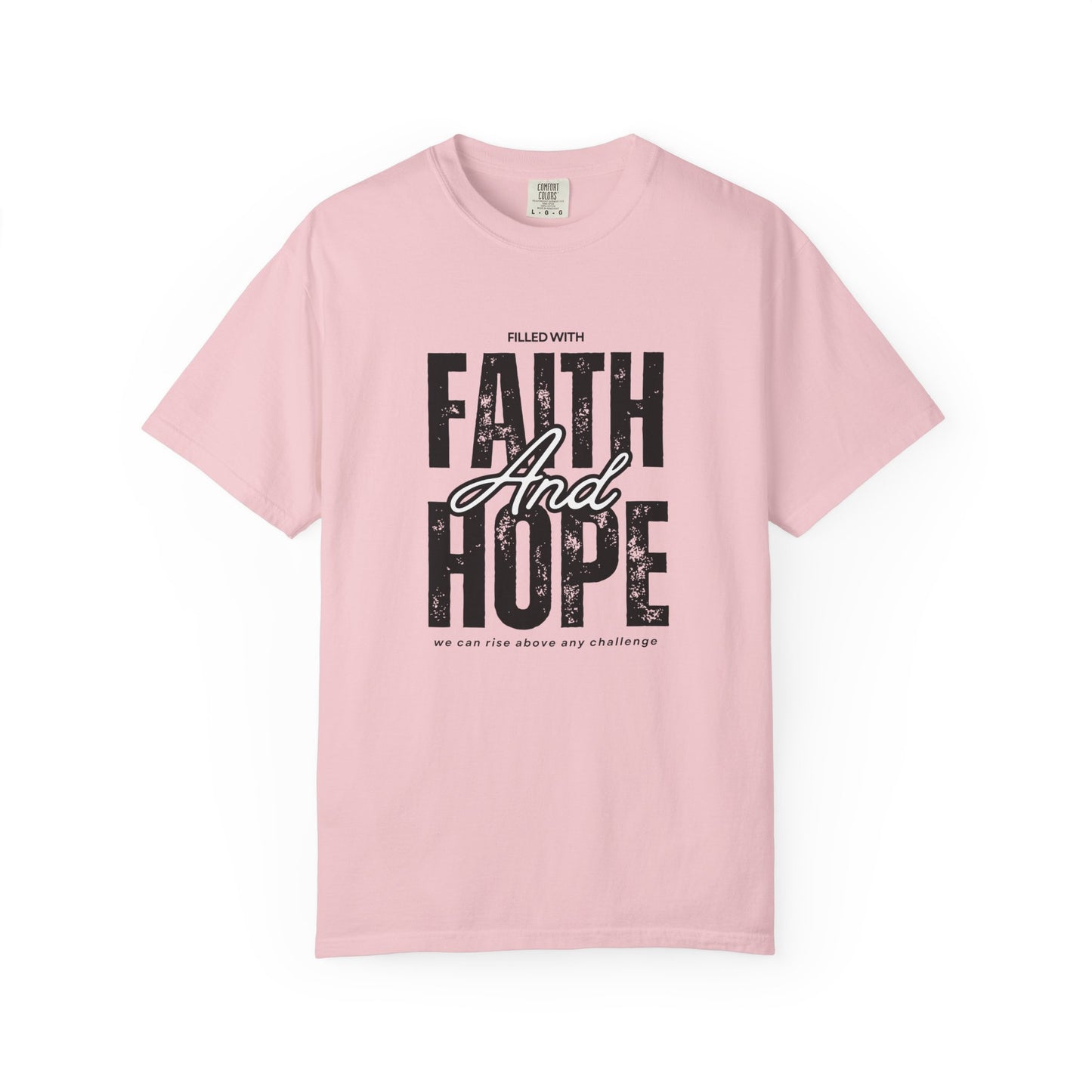 Faith and Hope T-Shirt