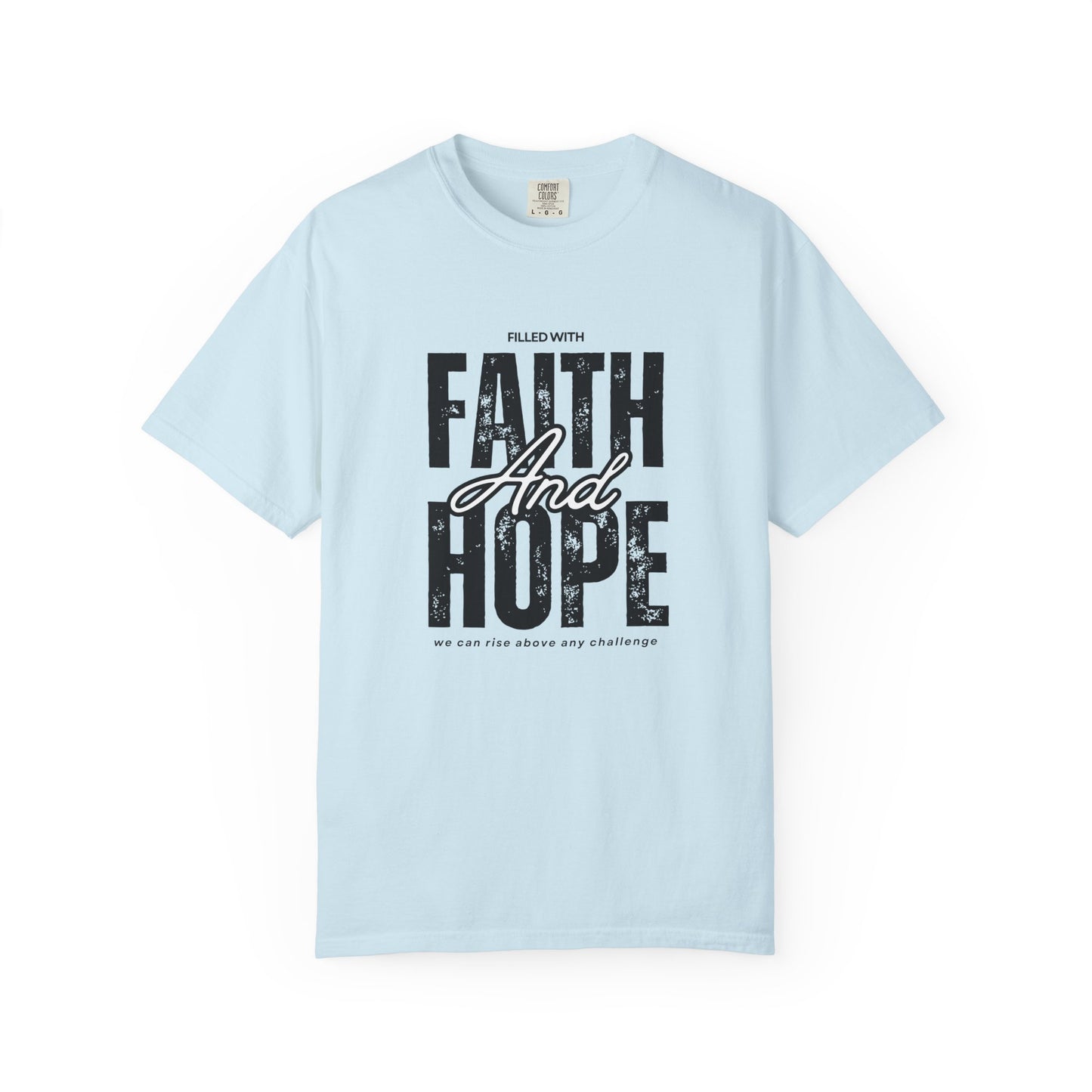 Faith and Hope T-Shirt