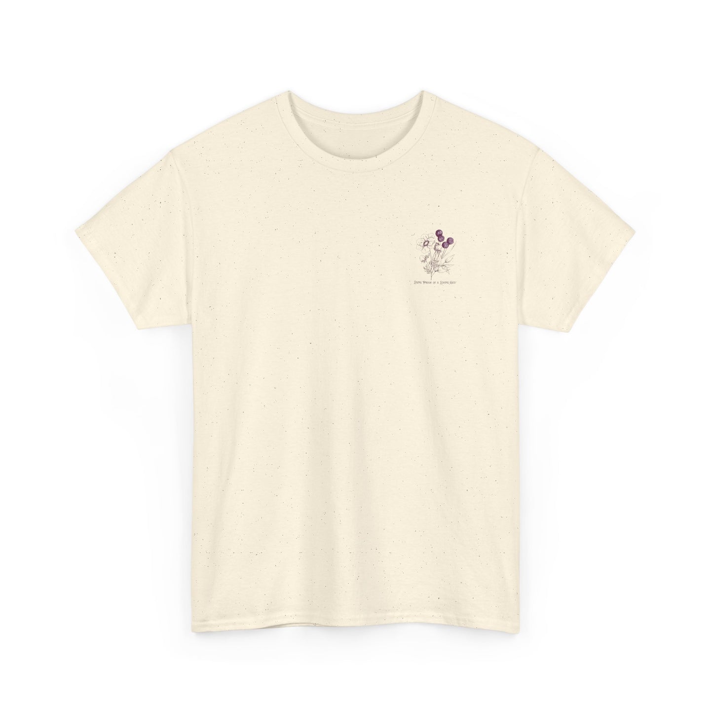 Living Proof of a Loving God T-Shirt