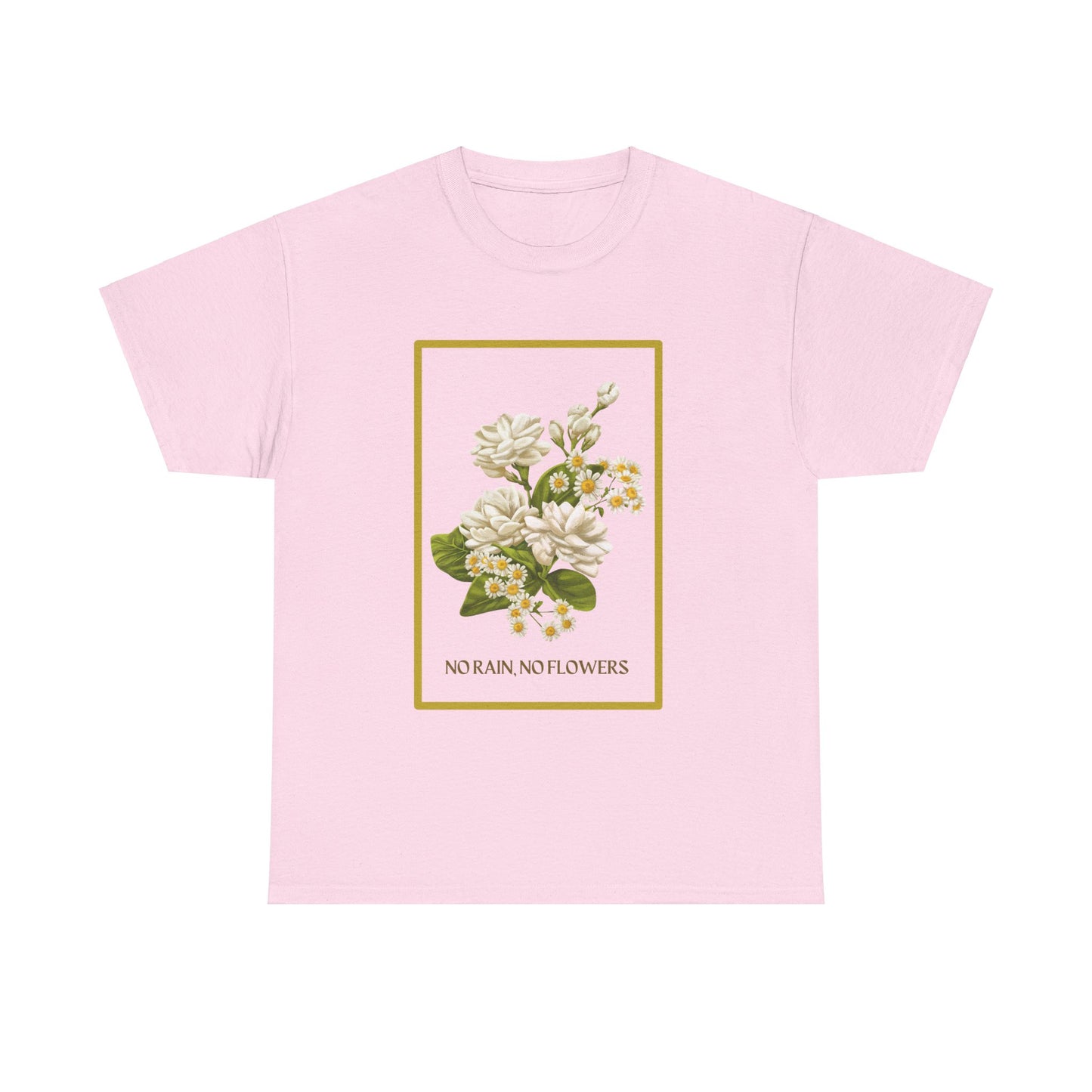 No Rain, No Flowers Tee