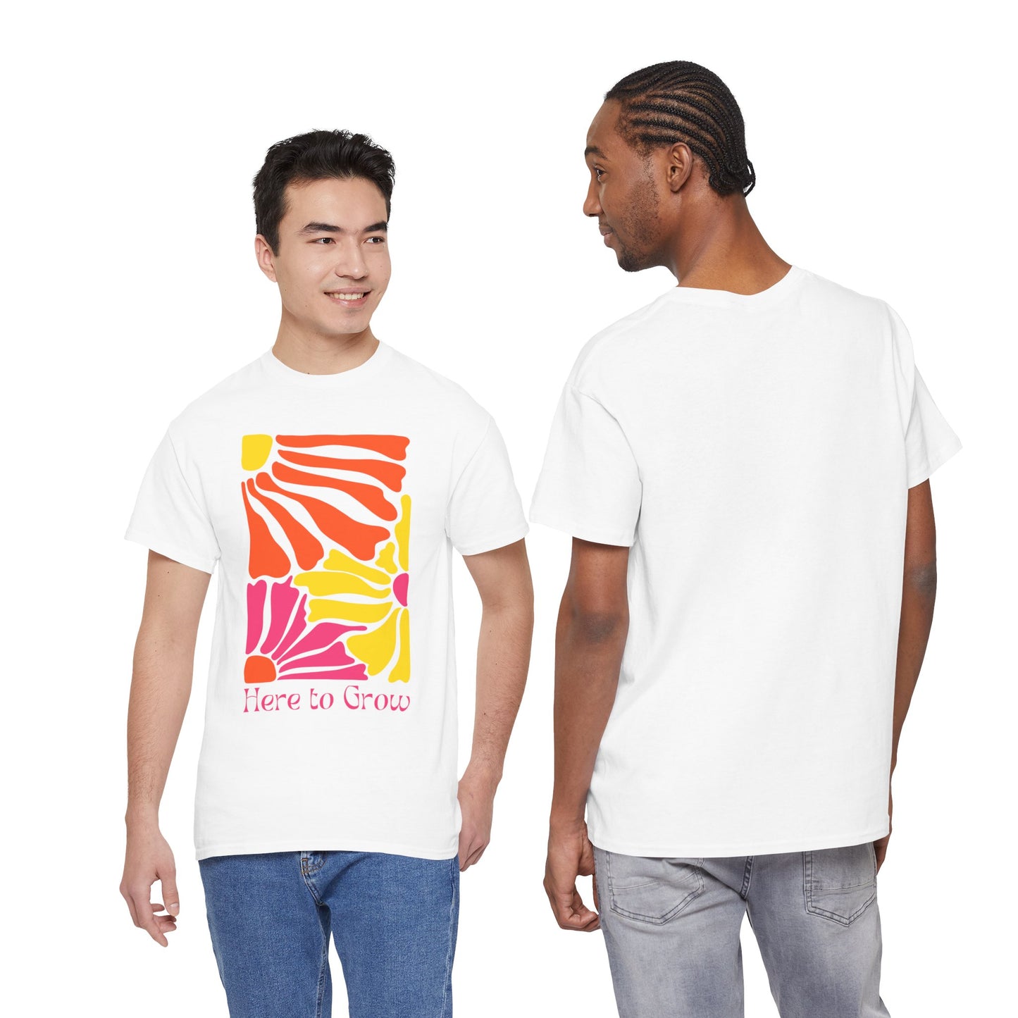 "Here to Grow" T-Shirt