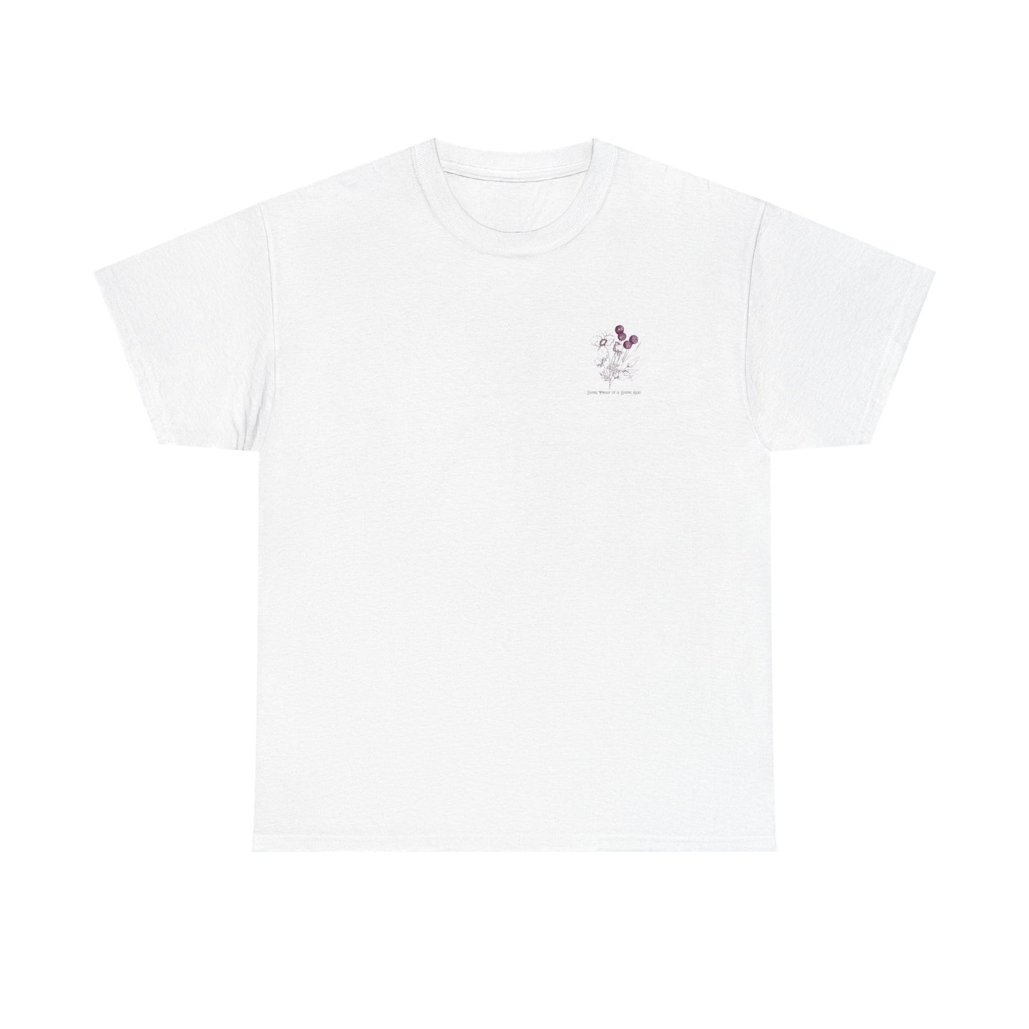 Living Proof of a Loving God T-Shirt