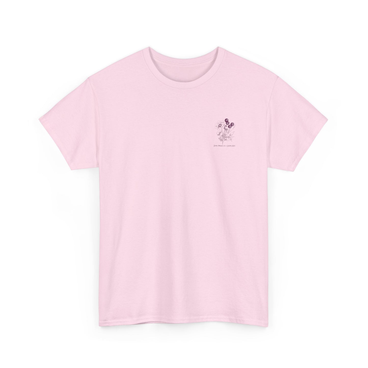 Living Proof of a Loving God T-Shirt
