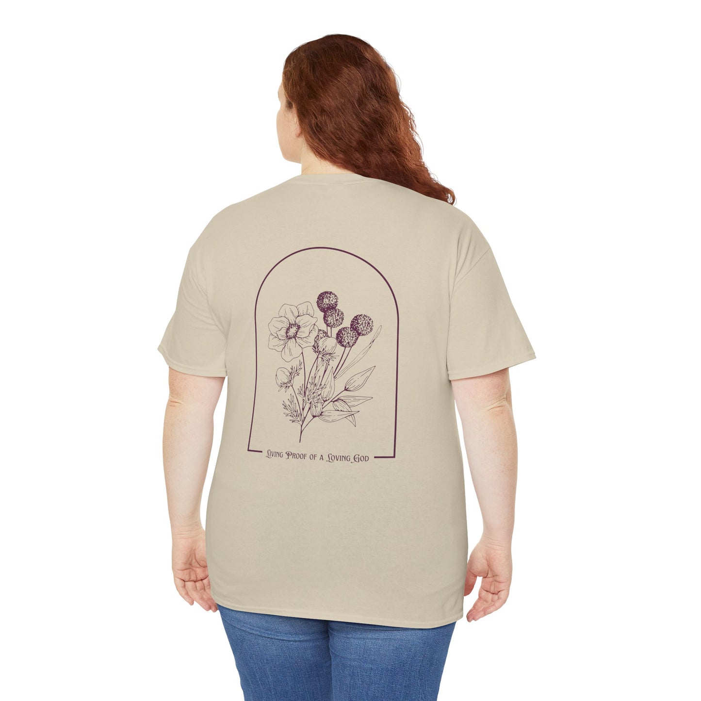 Living Proof of a Loving God T-Shirt