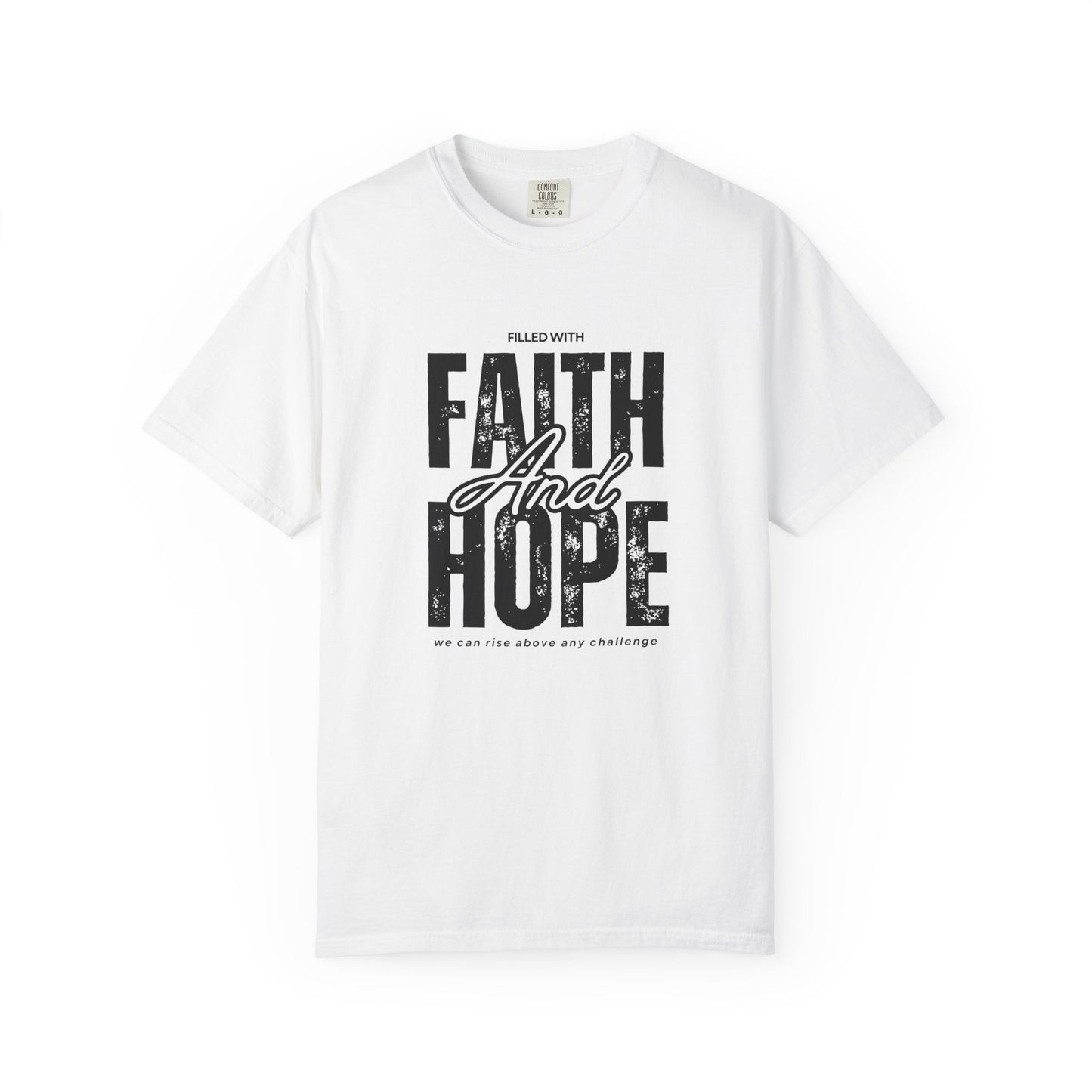Faith and Hope T-Shirt