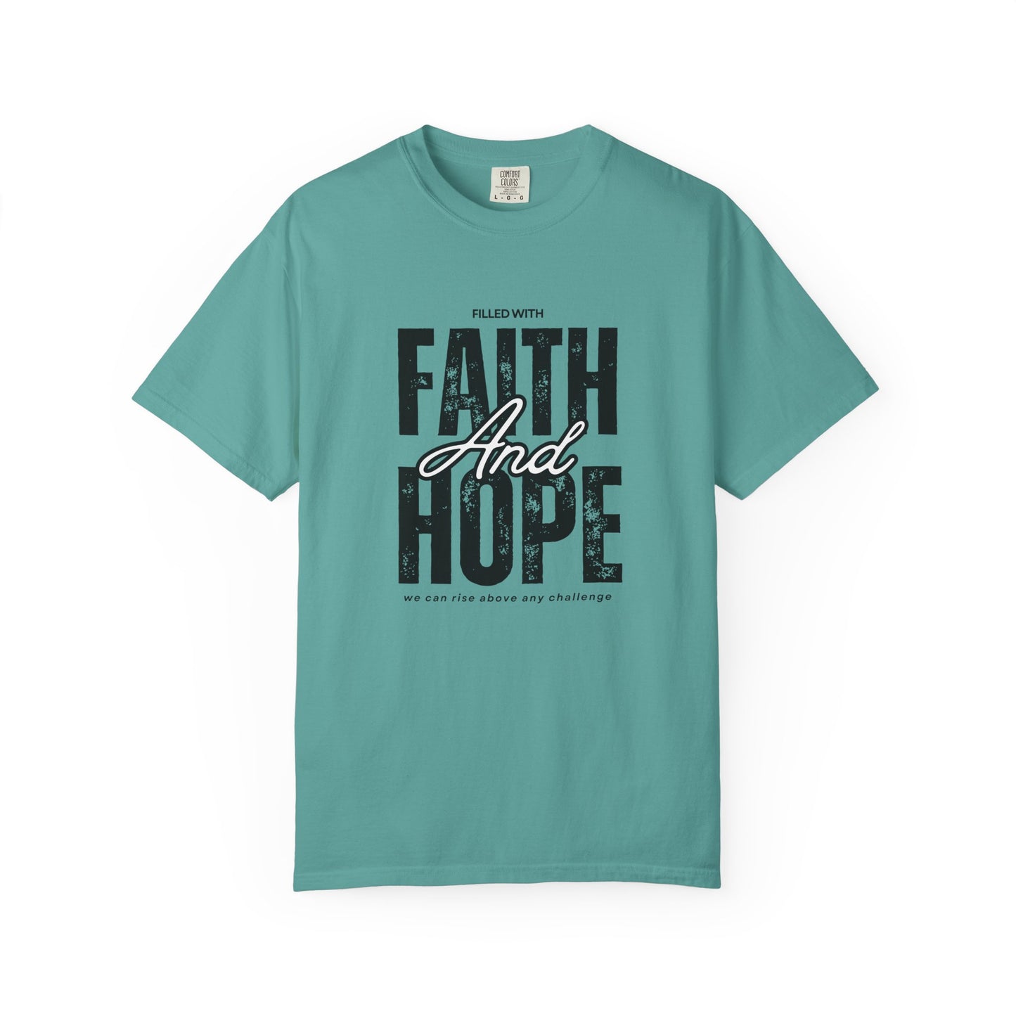 Faith and Hope T-Shirt