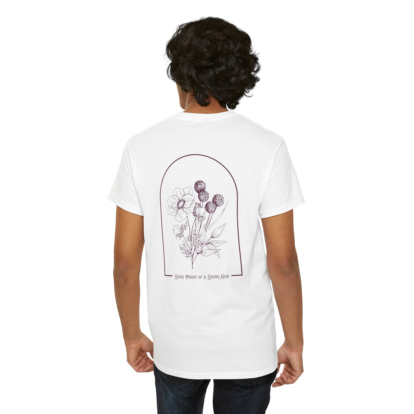 Living Proof of a Loving God T-Shirt