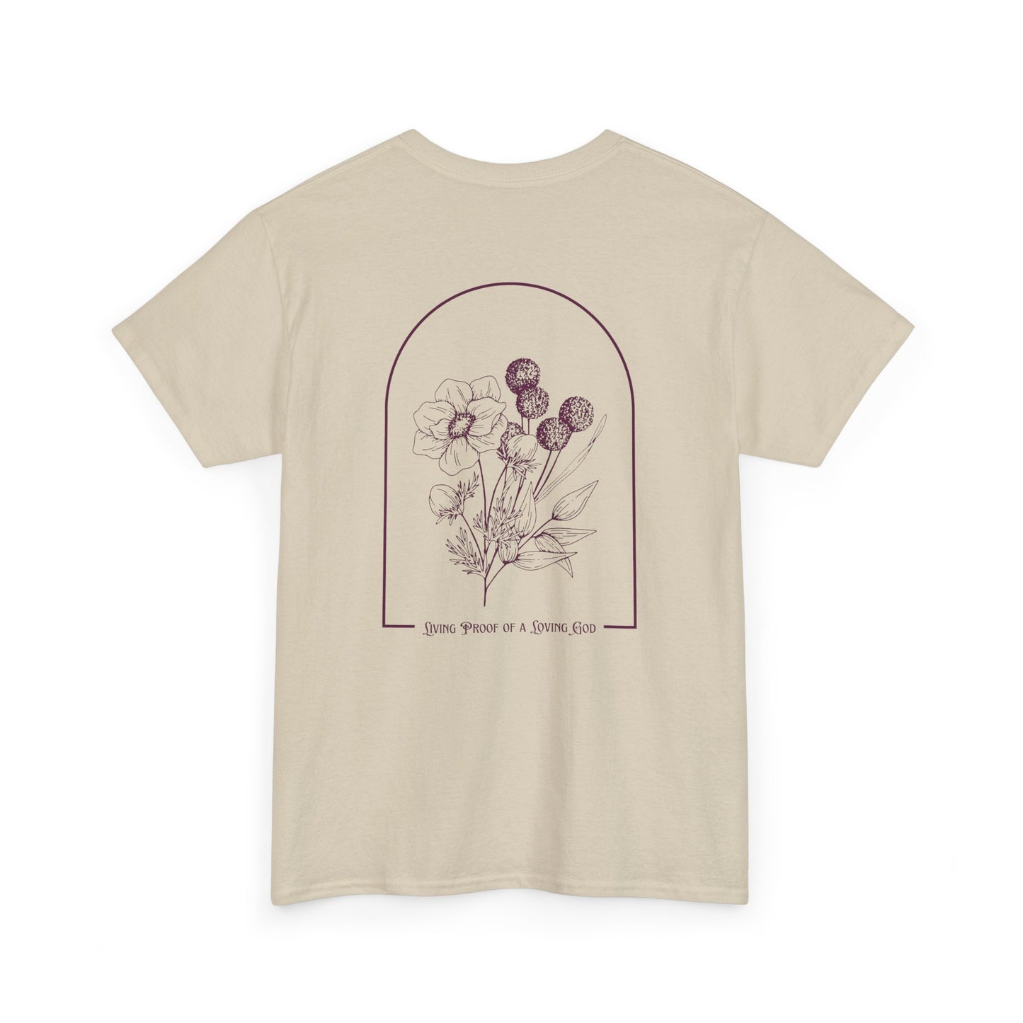 Living Proof of a Loving God T-Shirt