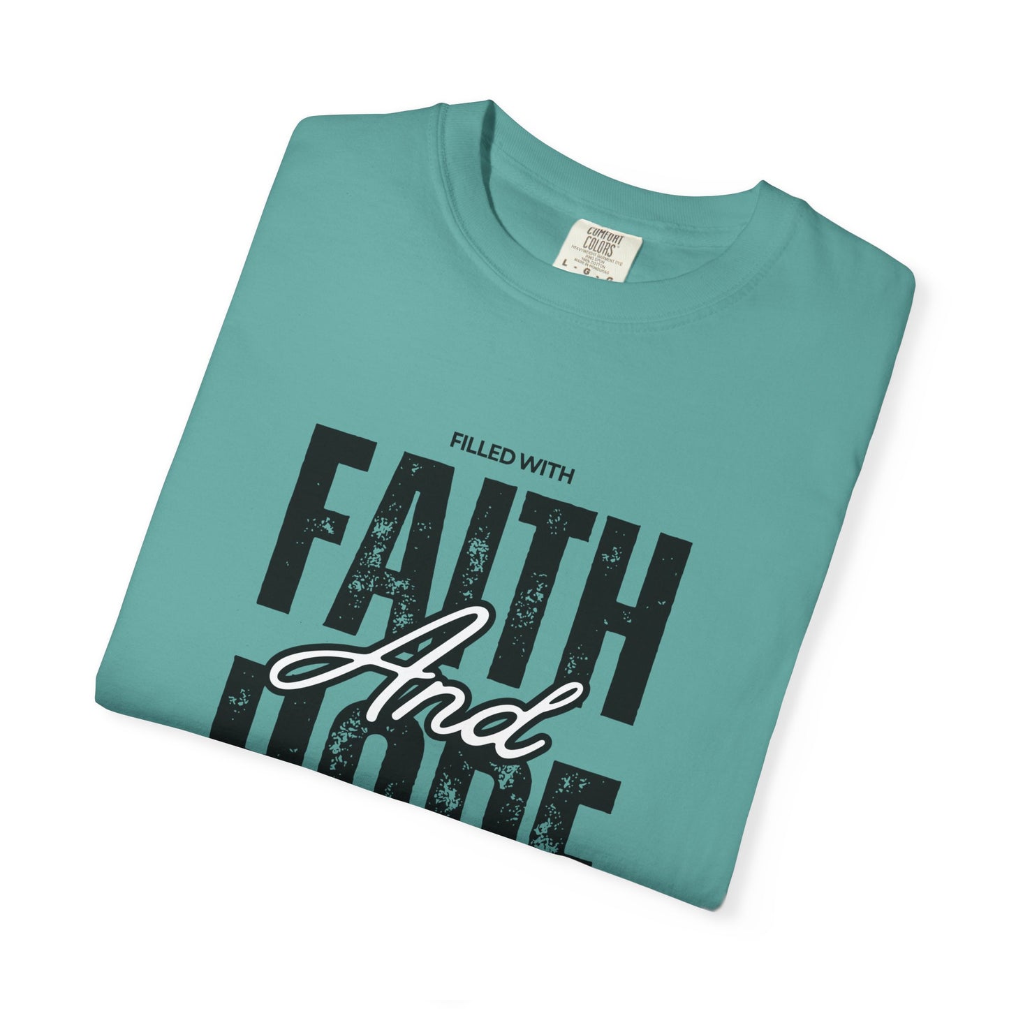 Faith and Hope T-Shirt
