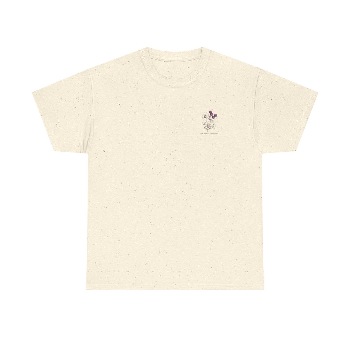 Living Proof of a Loving God T-Shirt