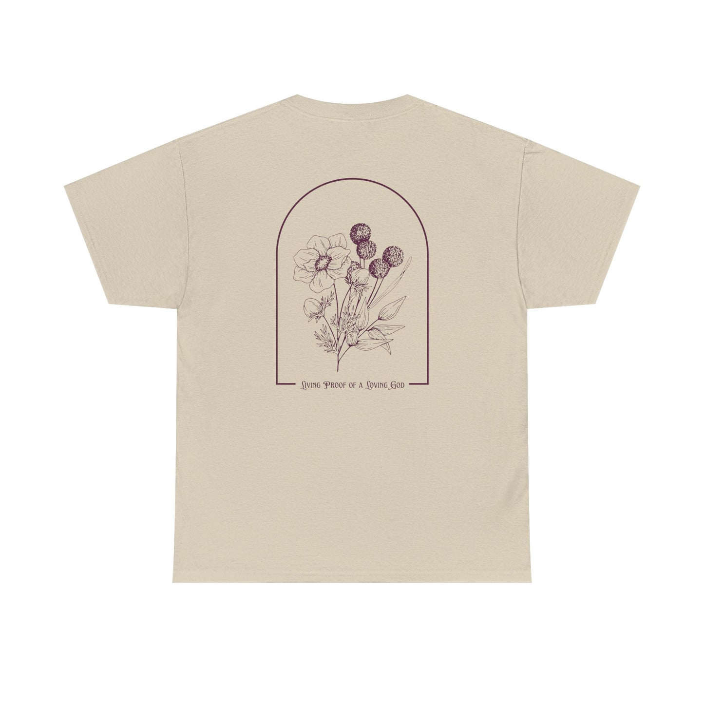 Living Proof of a Loving God T-Shirt