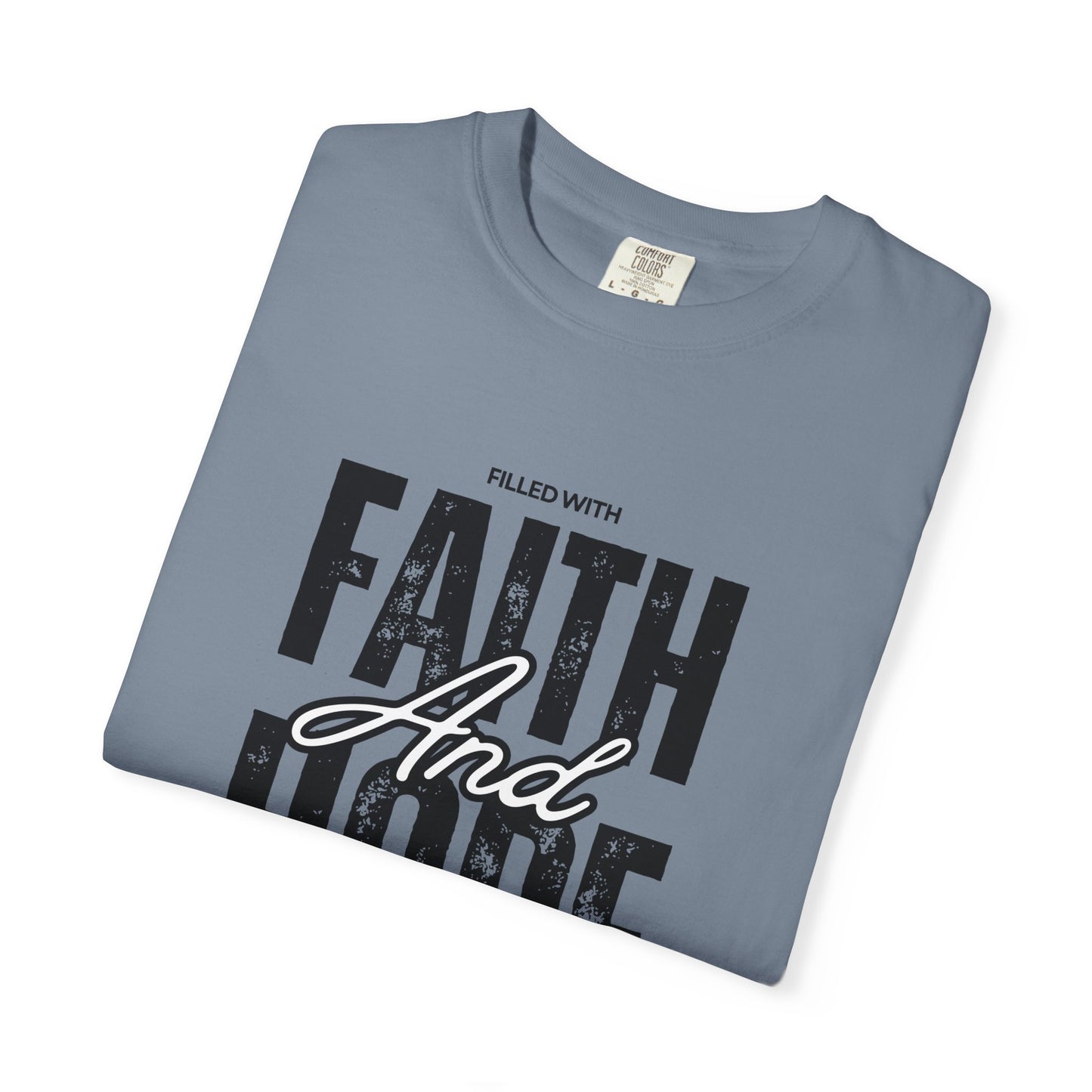 Faith and Hope T-Shirt
