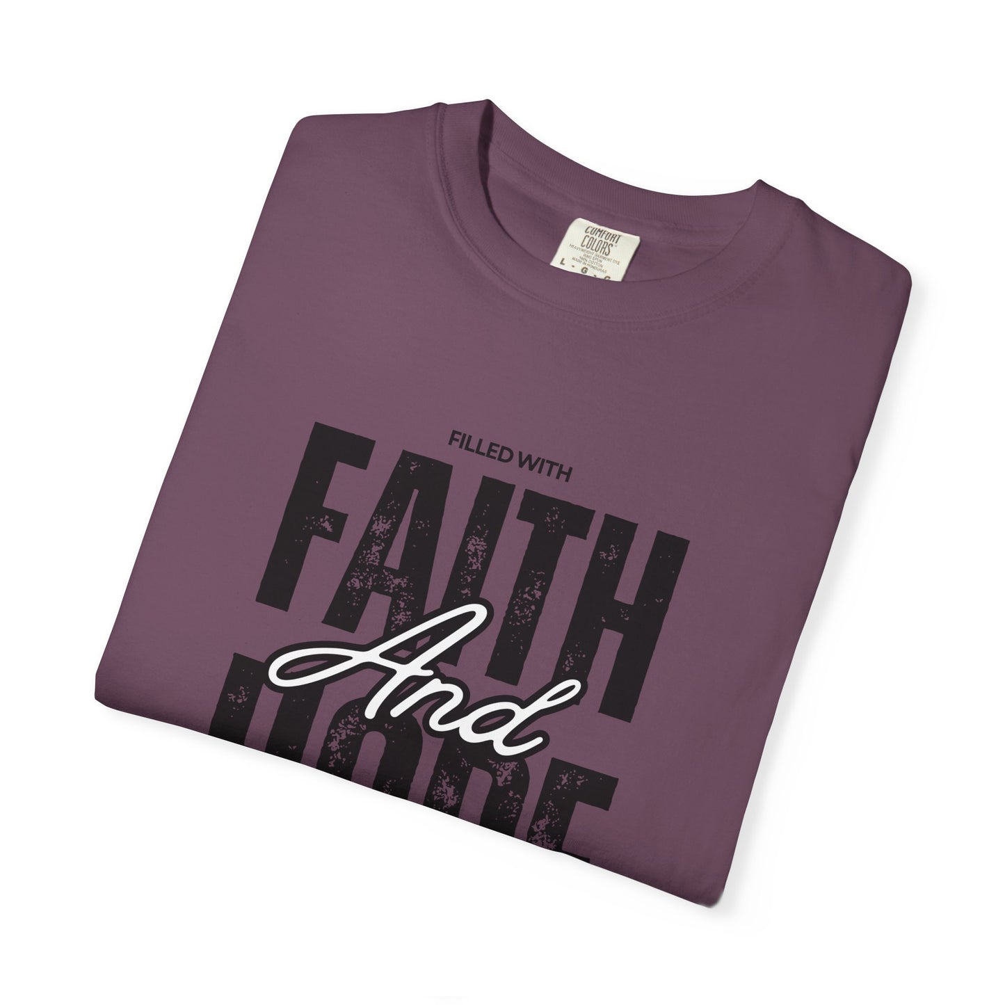 Faith and Hope T-Shirt