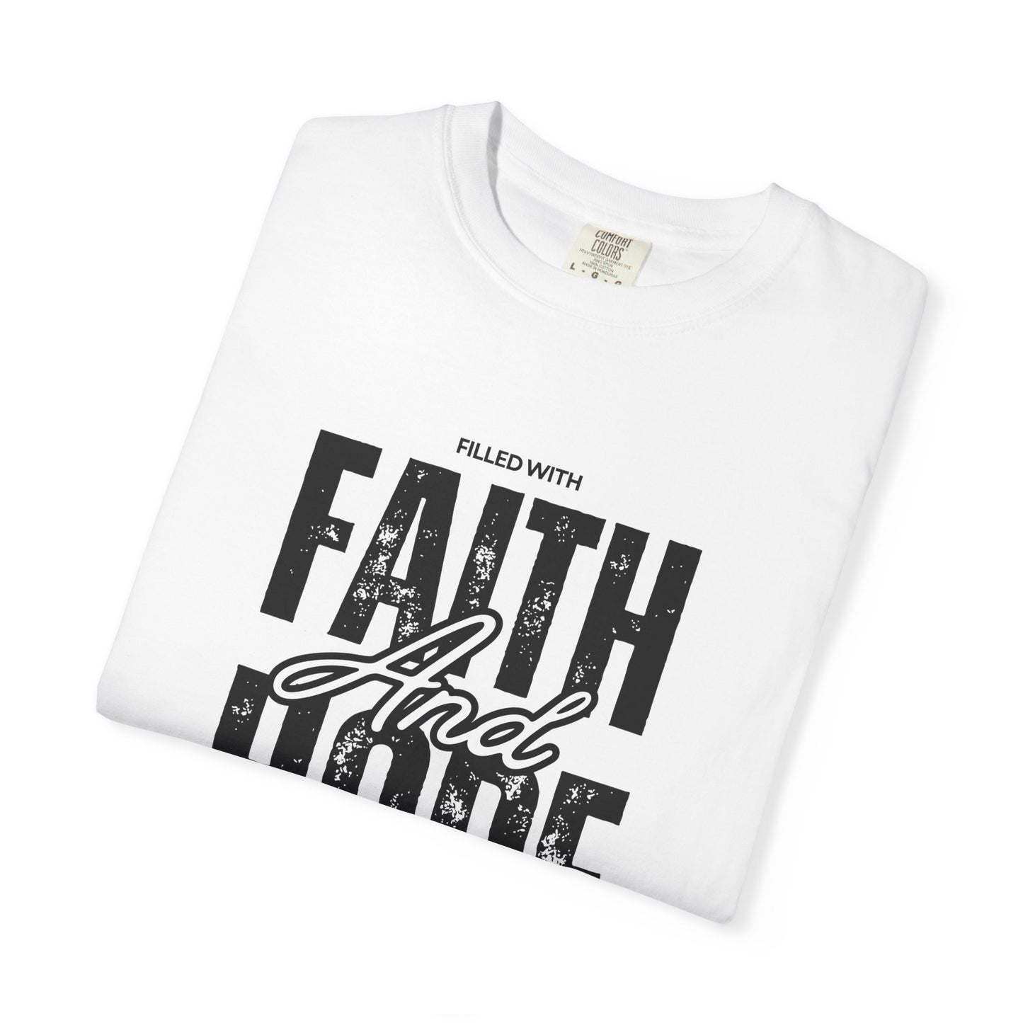 Faith and Hope T-Shirt