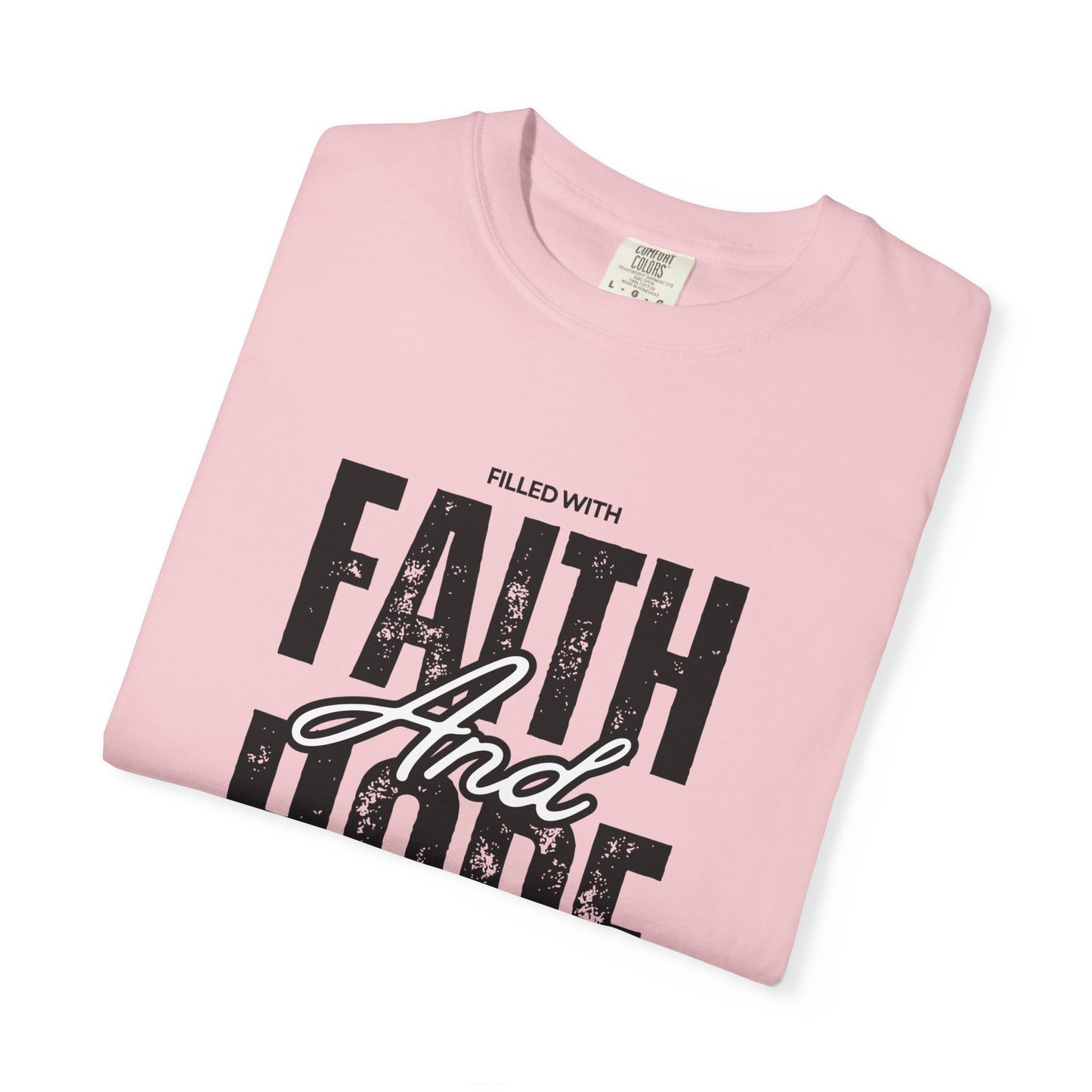 Faith and Hope T-Shirt
