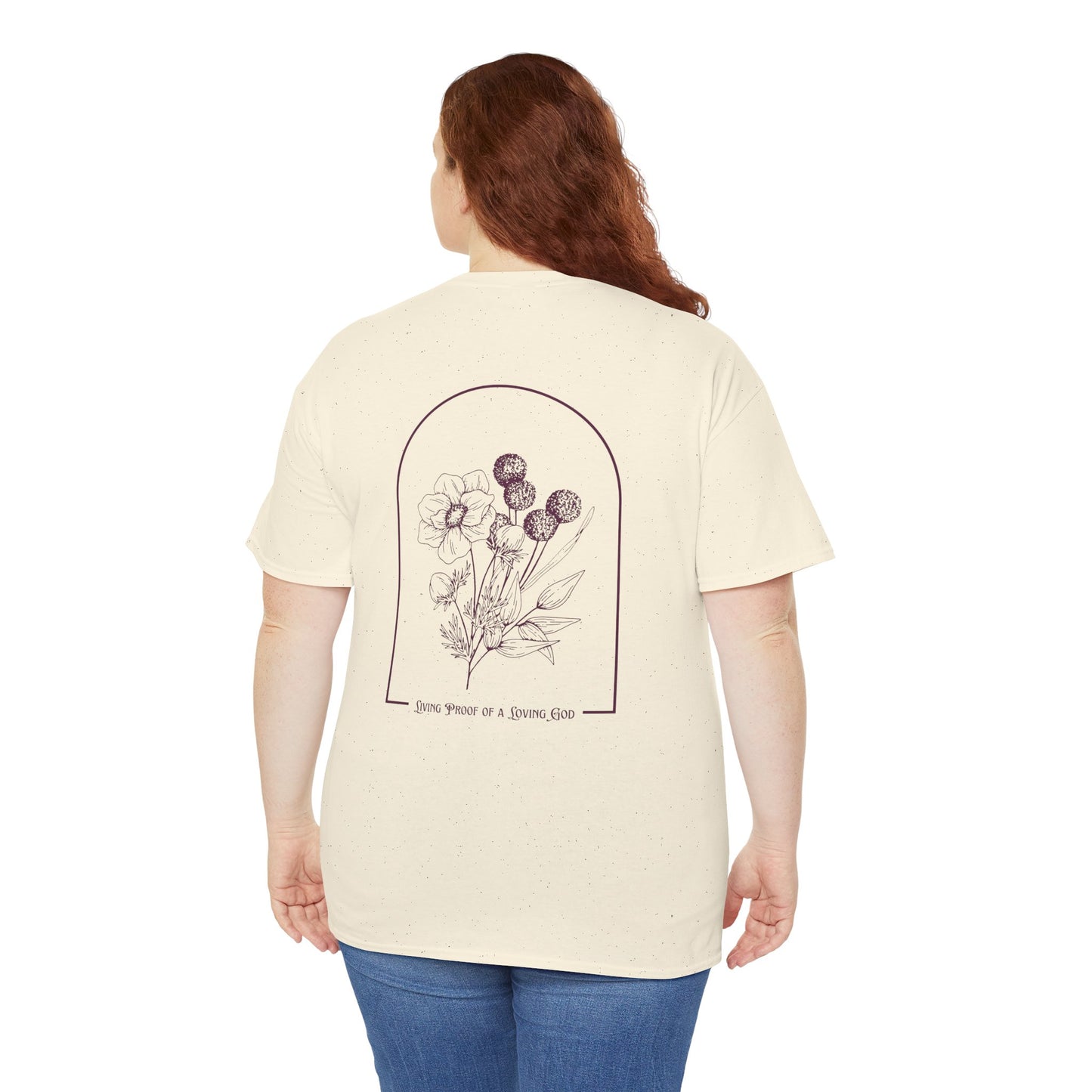 Living Proof of a Loving God T-Shirt