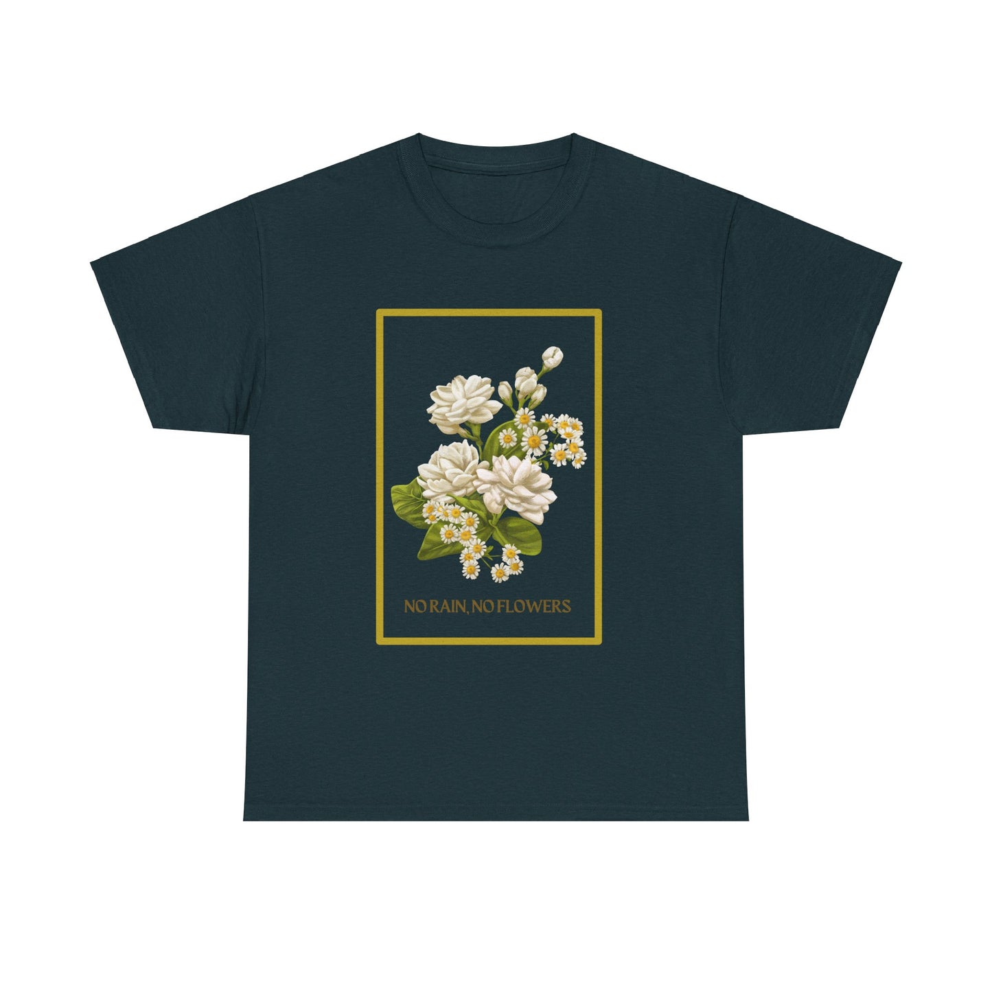 No Rain, No Flowers Tee