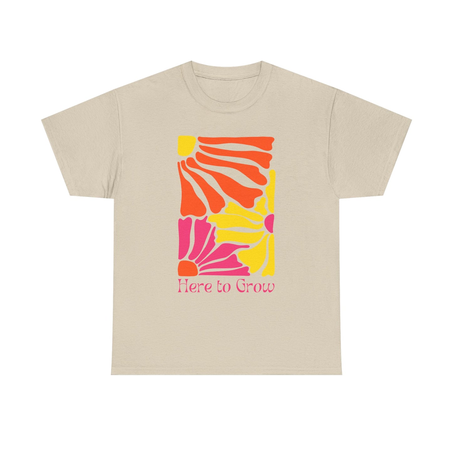 "Here to Grow" T-Shirt