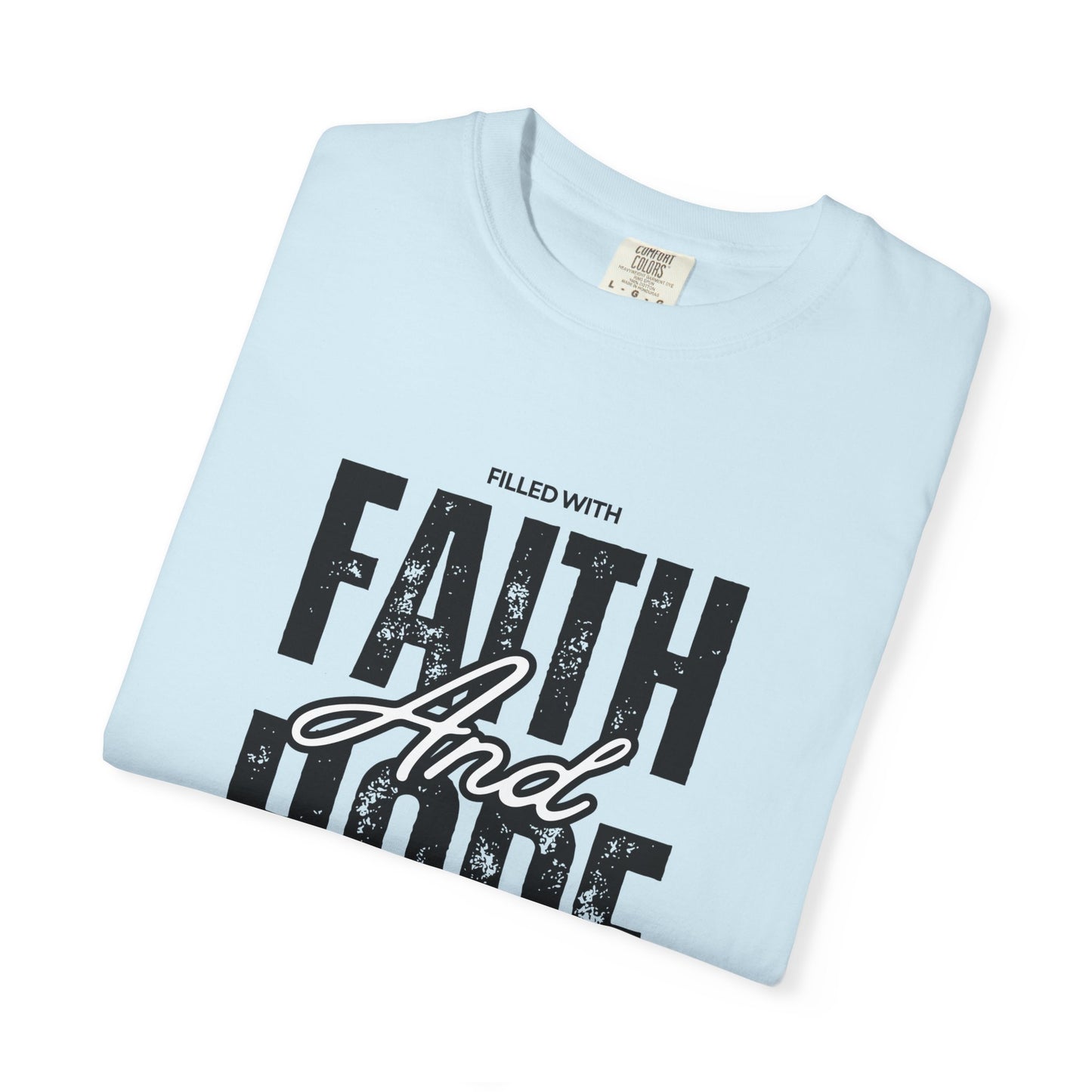 Faith and Hope T-Shirt